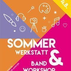 Sommerwerkstatt & Bandworkshop 2017: Jetzt anmelden!